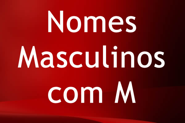 nomes fortes masculinos com m